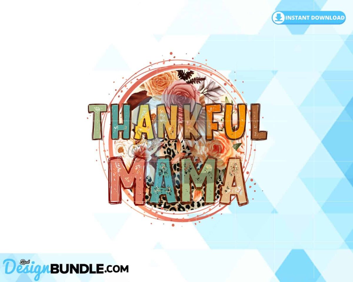 thankful-mama-retro-flowers-sublimation