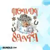 Howdy Santa Cowboy Retro Christmas PNG howdy-santa-cowboy-retro-christmas-png