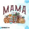 mama-fall-pumpkin-spice-sublimation