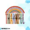 Thankful Vibes Rainbow Distressed Grunge thankful-vibes-rainbow-distressed-grunge
