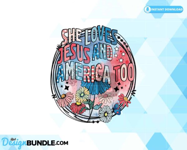 she-love-jesus-and-america-too-flowers