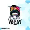 Vacay Mode Messy Bun Tie Dye Sublimation vacay-mode-messy-bun-tie-dye-sublimation