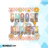 choose-kindness-retro-flowers-quote-png