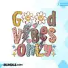 Good Vibes Only Retro Sublimation good-vibes-only-retro-sublimation-daisy