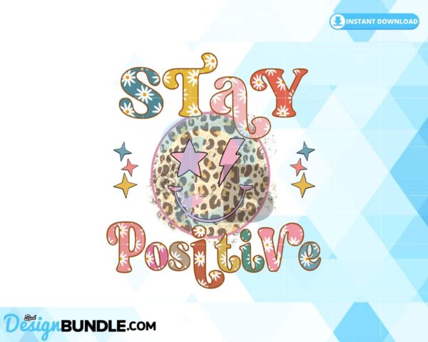 stay-positive-retro-sublimation