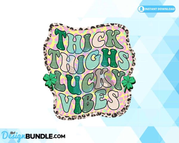 thick-thighs-lucky-vibes-sublimation