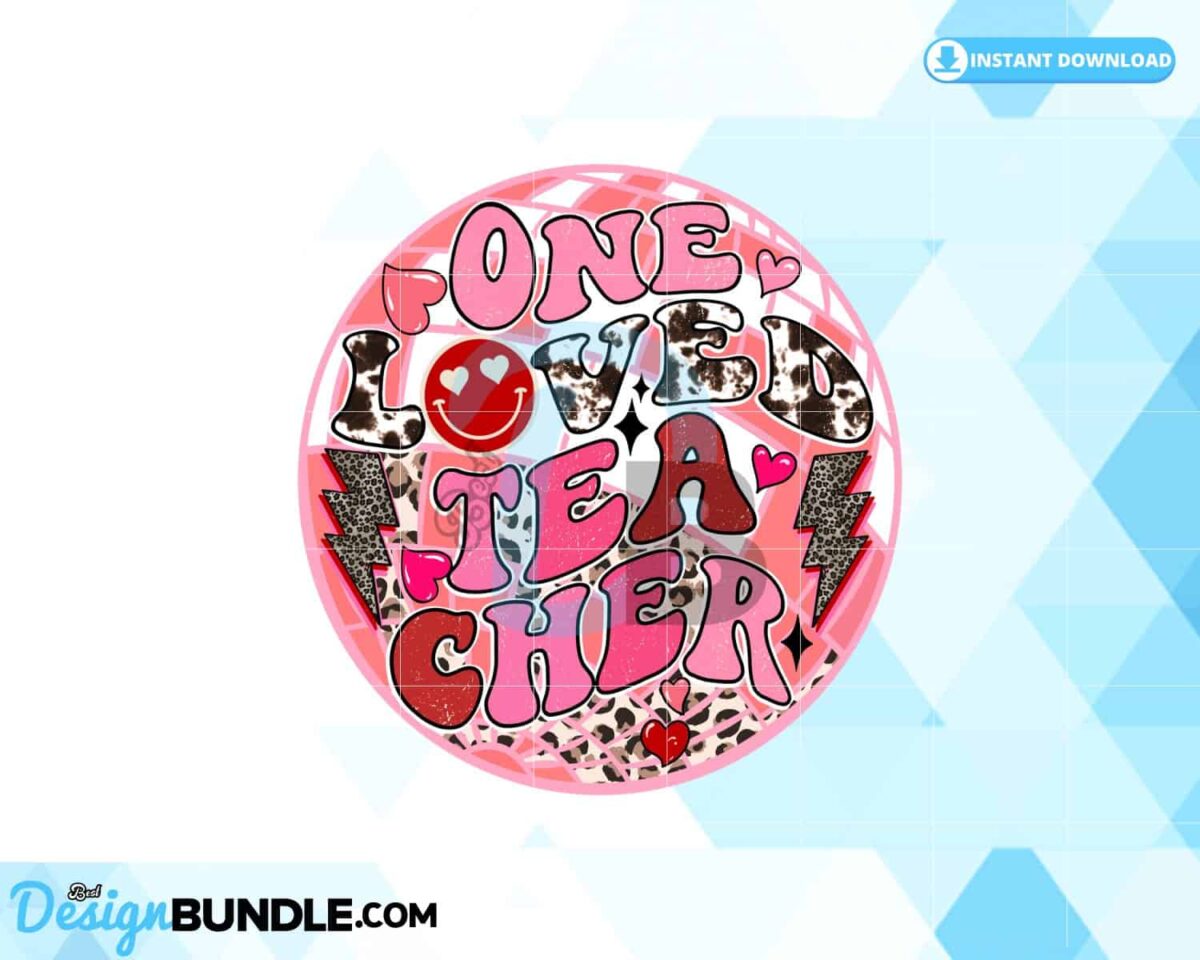one-loved-teacher-valentines-day-png