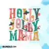 Holly Jolly Mama Christmas Sublimation holly-jolly-mama-christmas-sublimation