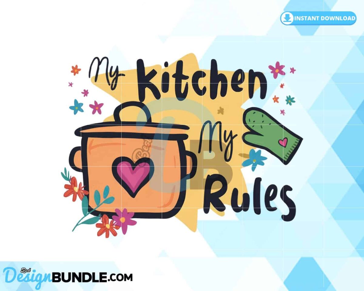 my-kitchen-my-rules-clipart-png