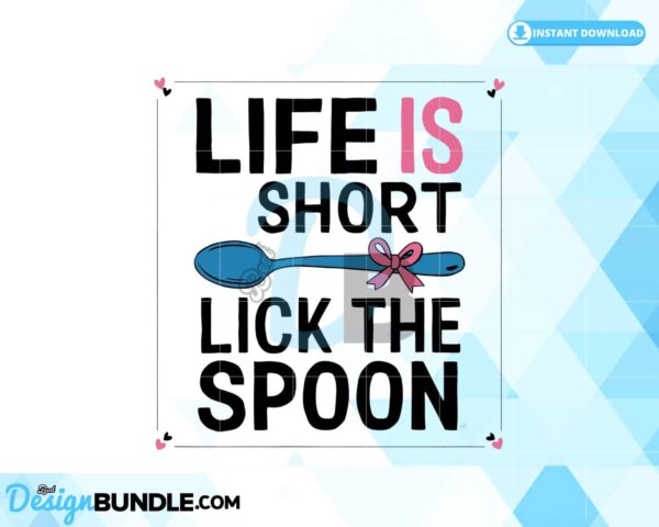 life-is-short-lick-the-spoon-clipart-png