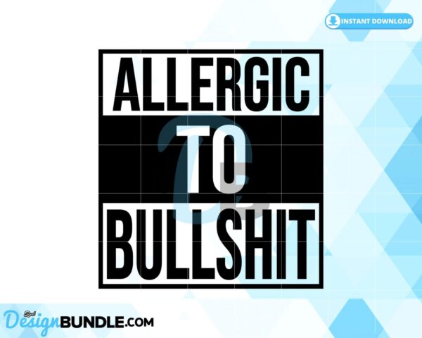 allergic-to-bullshit