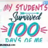 my-students-survived-100-days-of-me-svg