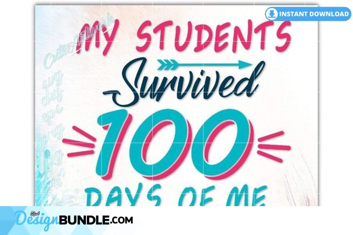 my-students-survived-100-days-of-me-svg