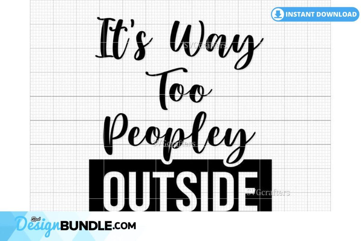 its-way-too-peopley-outside-svg-png