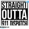 Straight Outta 911 Dispatch Svg straight-outta-911-dispatch-svg