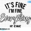 its-fine-im-fine-everything-is-fine