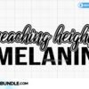 melanin-reaching-heights-svg-black-girl