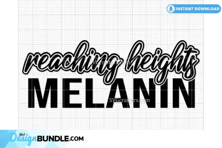 melanin-reaching-heights-svg-black-girl