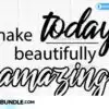 make-today-amazing-svg-melanin-svg