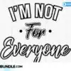 im-not-for-everyone-svg-melanin-svg