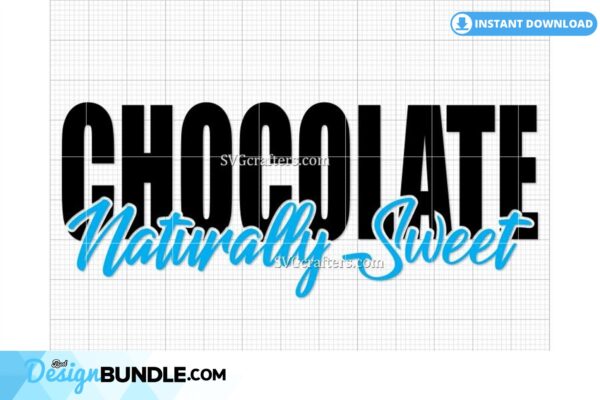 chocolate-naturally-sweet-svg-blm-svg