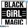 Black Girl Magic Svg black-girl-magic-svg-black-lives-matter