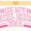 in-my-girl-mom-era-png-instant-download
