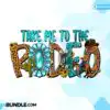 rodeo-sublimation-take-me-to-the-rodeo