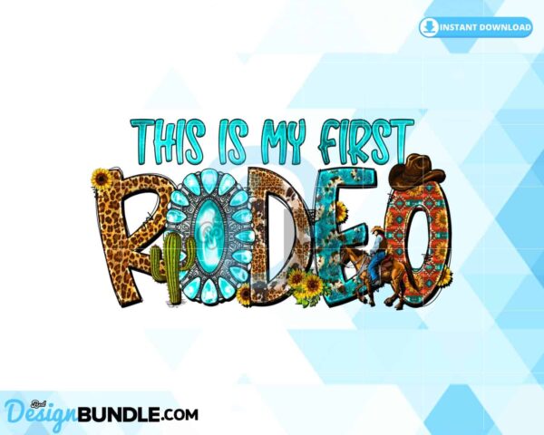 this-is-my-first-rodeo-png-cowboy-png