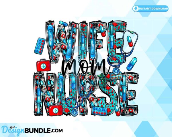wife-mom-nurse-nurse-png-nurse-life