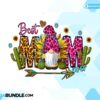 mom-sublimation-best-mom-ever-mama-png
