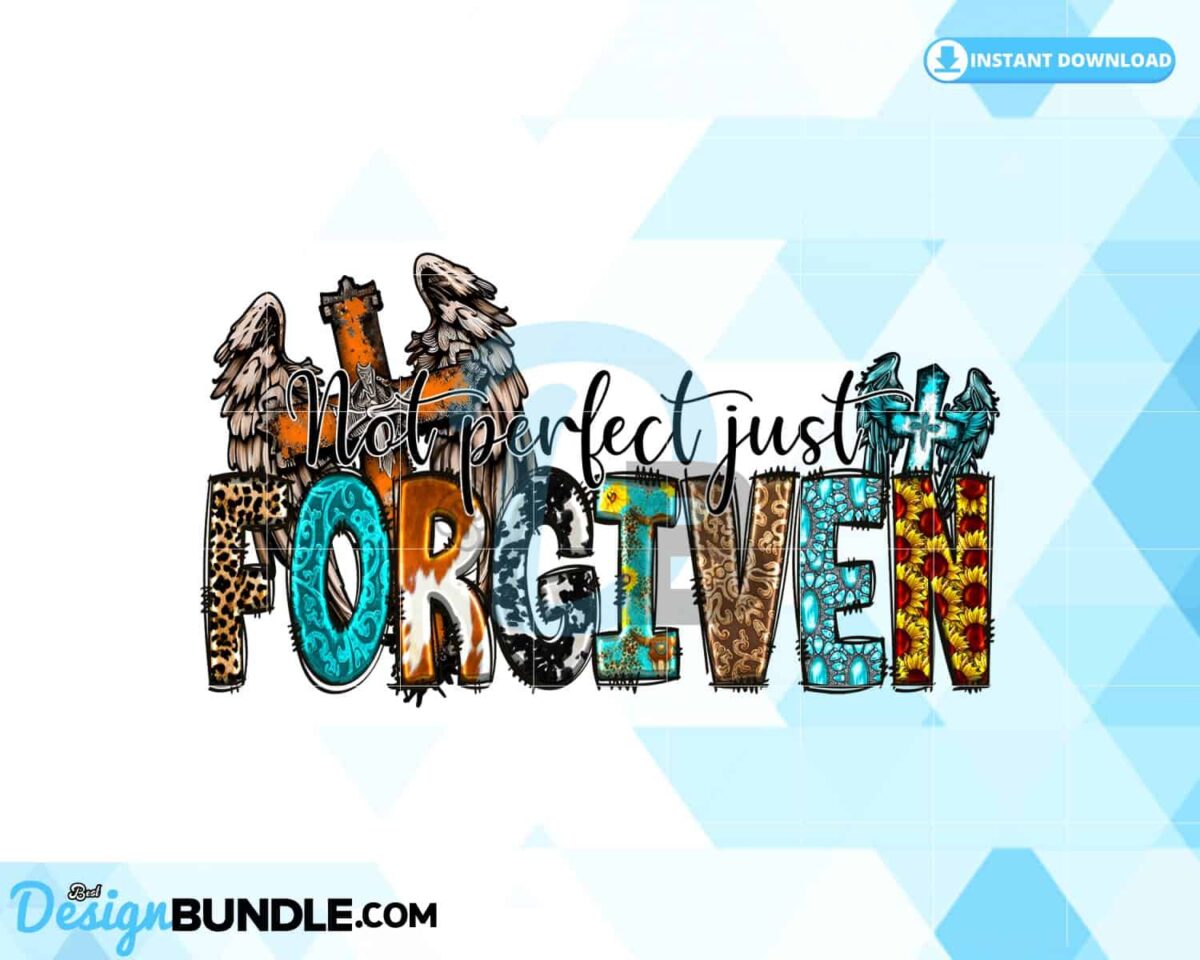 not-perfect-just-forgiven-christian-png
