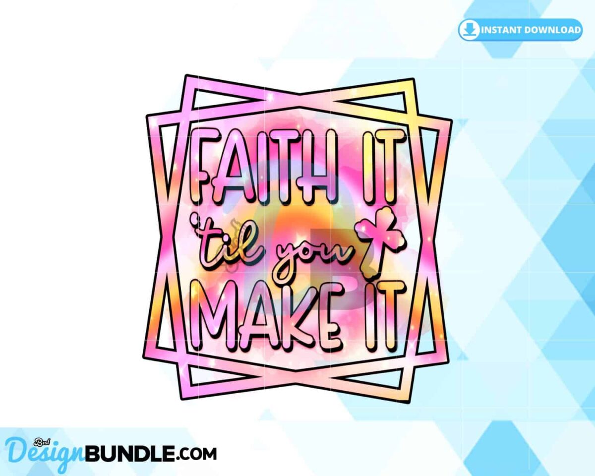faith-it-til-you-make-it