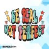 be-real-not-perfect-sublimation-retro