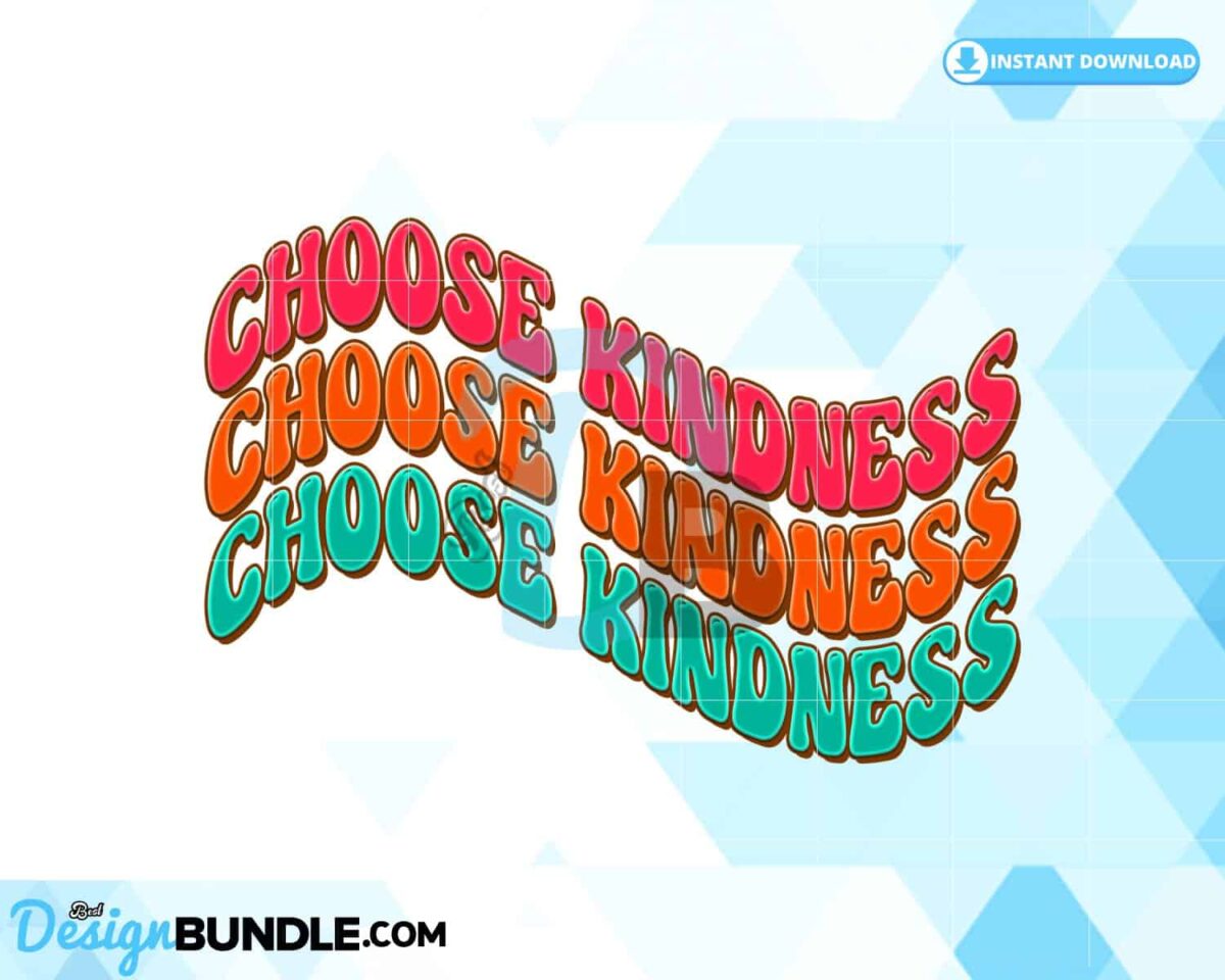 choose-kindnessretro-groovysublimation