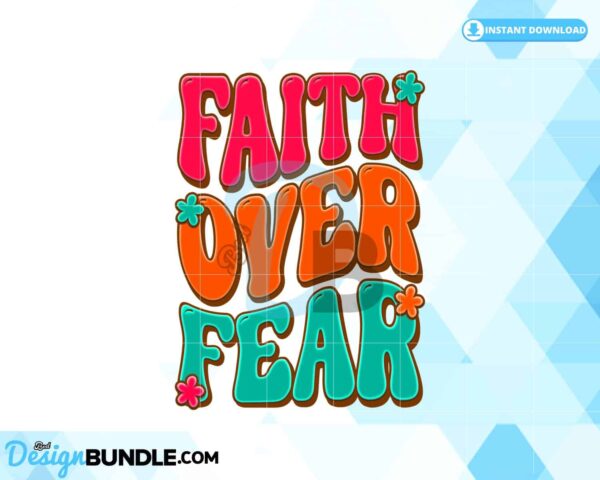 faith-over-fear-christian-sublimation