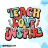 teach-love-inspire-teacher-sublimation