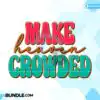 make-heaven-crowded-retro-sublimation