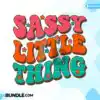 Sassy Little Thing Sublimation sassy-little-thing-sublimation-retro
