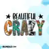 Beautiful Crazy beautiful-crazy-western-sublimation