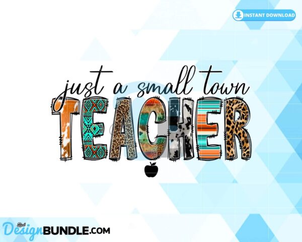 just-a-small-town-teacher-sublimation