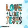 love-like-jesus-christian-sublimation