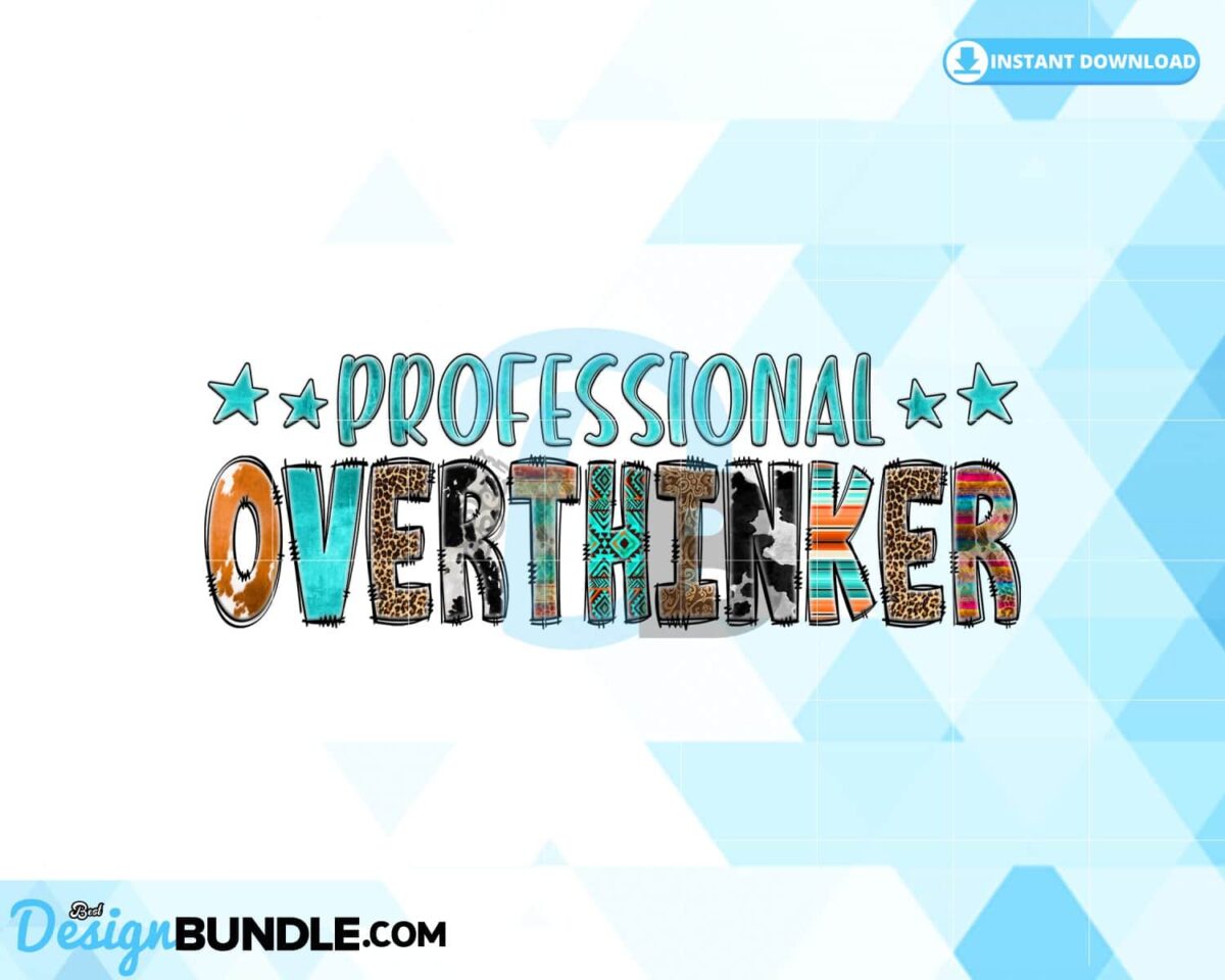 professional-overthinker-sublimation-png
