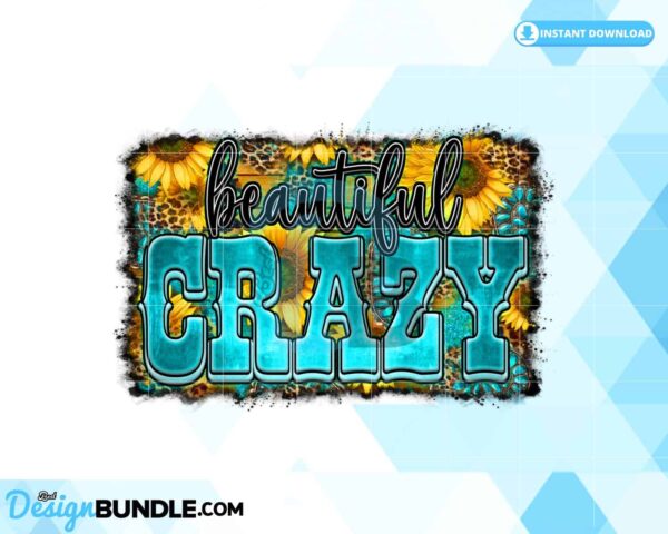 beautiful-crazy-sarcastic-sublimation