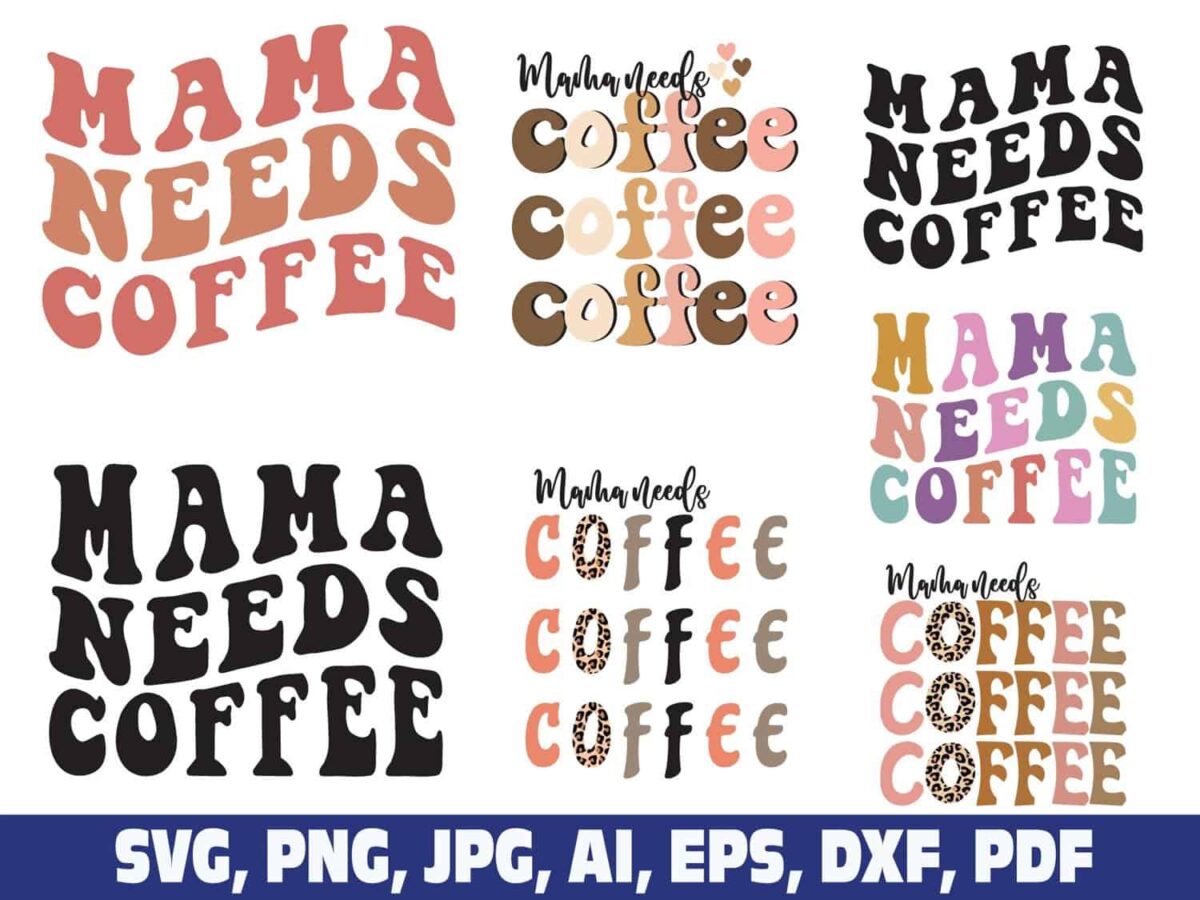mama-needs-coffee-wavy-groovy-svg-png