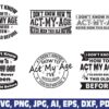 i-dont-know-how-to-act-my-age-svg