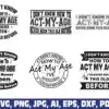 i-dont-know-how-to-act-my-age-svg