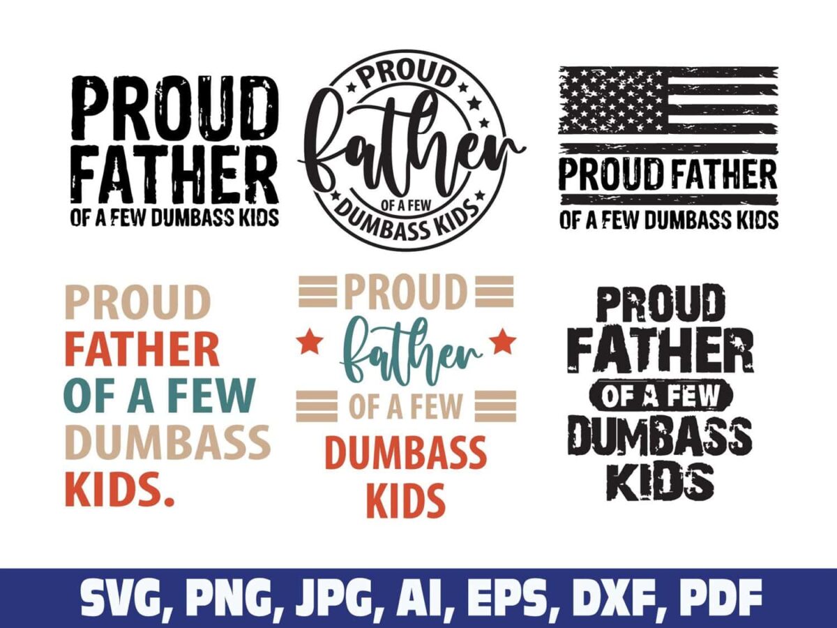 proud-father-of-a-few-dumb-ass-kids-svg