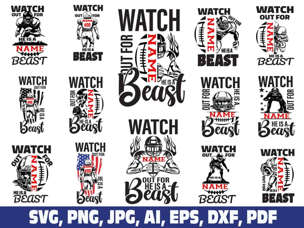 watch-out-hes-a-beast-svg-football-svg