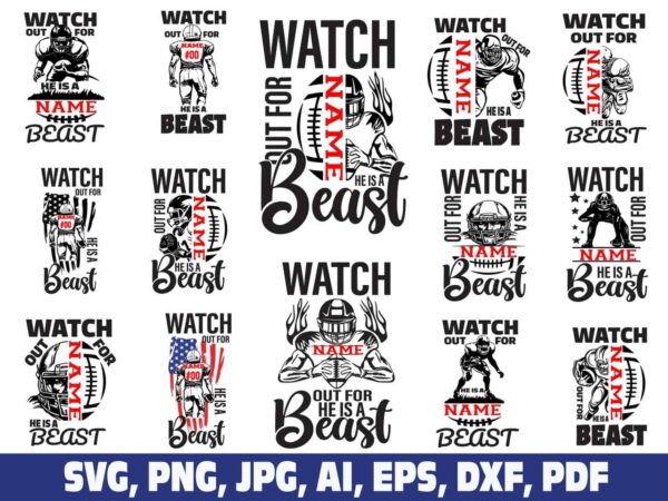 watch-out-hes-a-beast-svg-football-svg
